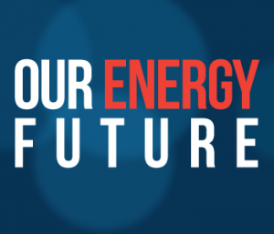 Our Energy Future